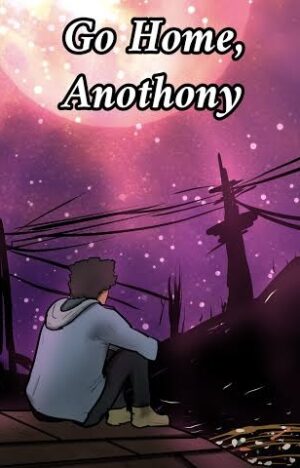 Go Home, Anthony